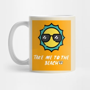 Take me to the beach Mug